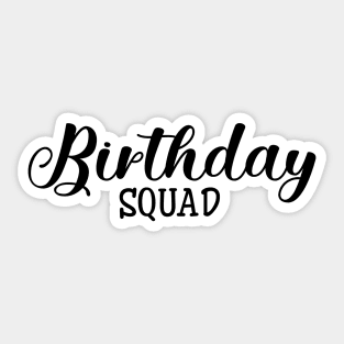 Birthday Squad Sticker